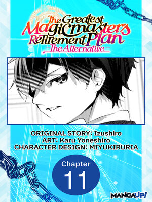 cover image of The Greatest Magicmaster's Retirement Plan: The Alternative, Chapter 11